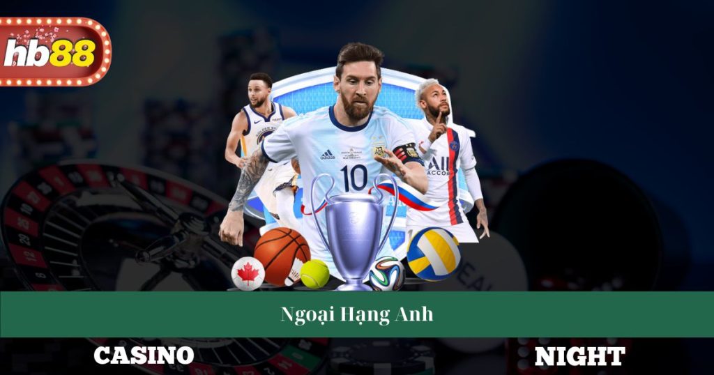 Ngoại Hạng Anh - Đội Bóng Nổi Bật Và Dự Đoán Kết Quả Giải 4 Ngoại Hạng Anh